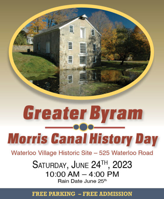 Greater Byram and Morris Canal History Day at Waterloo Village